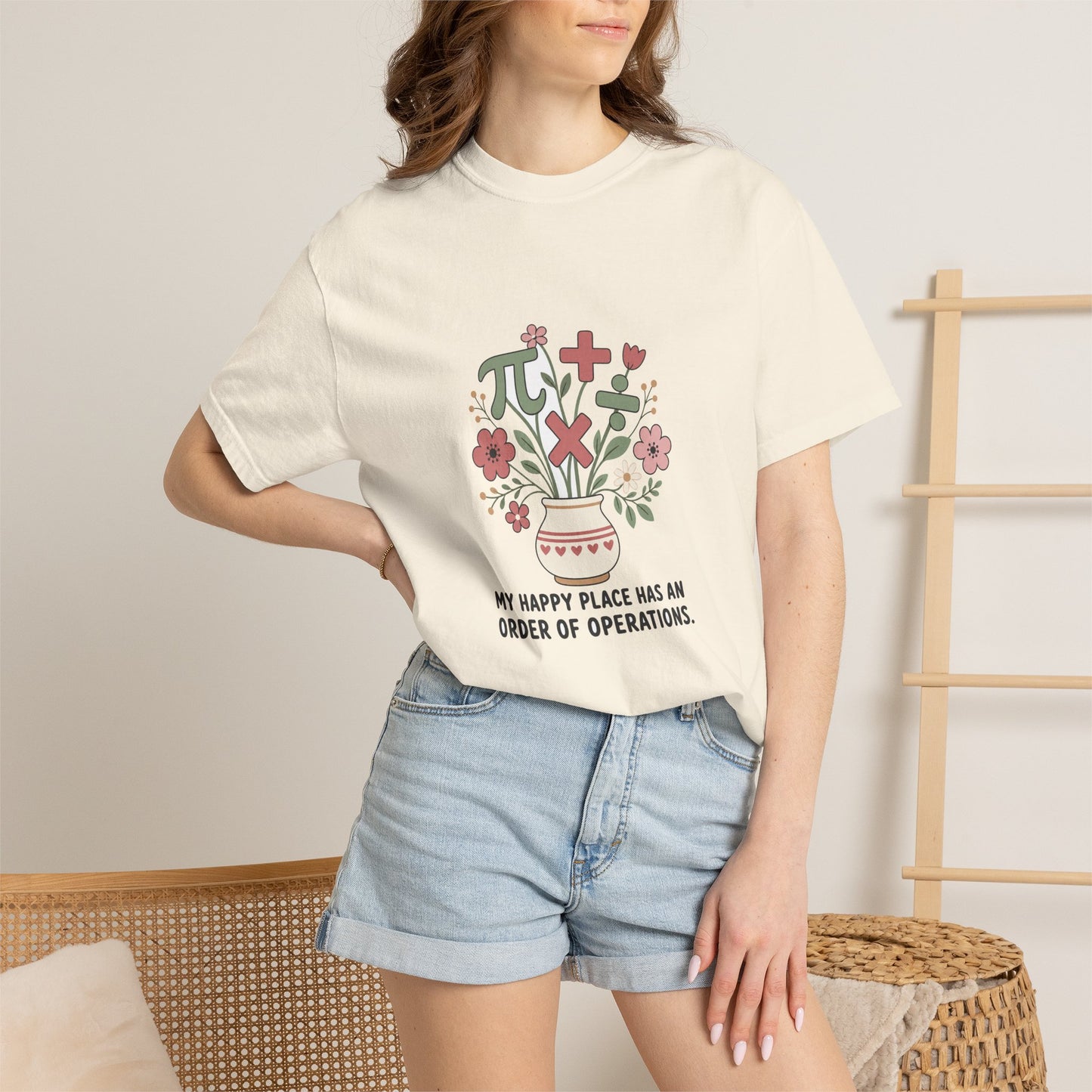 My Happy Place Has an Order of Operations — Garment-Dyed Tee