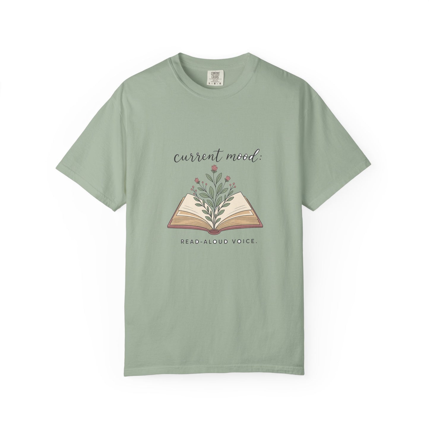 Current Mood: Read-Aloud Voice — Garment-Dyed Tee