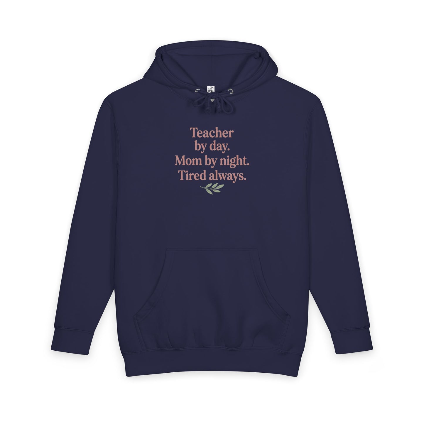 Teacher by Day. Mom by Night. Tired Always. — Premium Hoodie