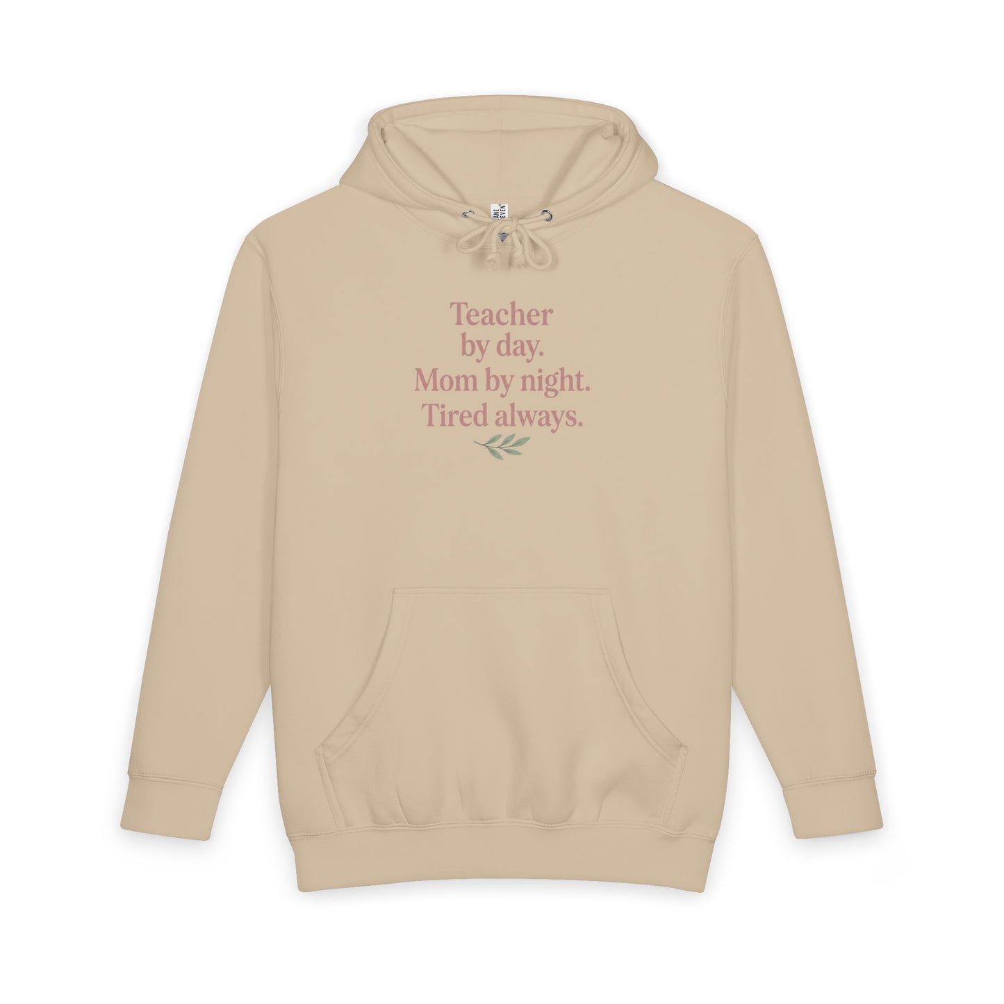 Teacher by Day. Mom by Night. Tired Always. — Premium Hoodie