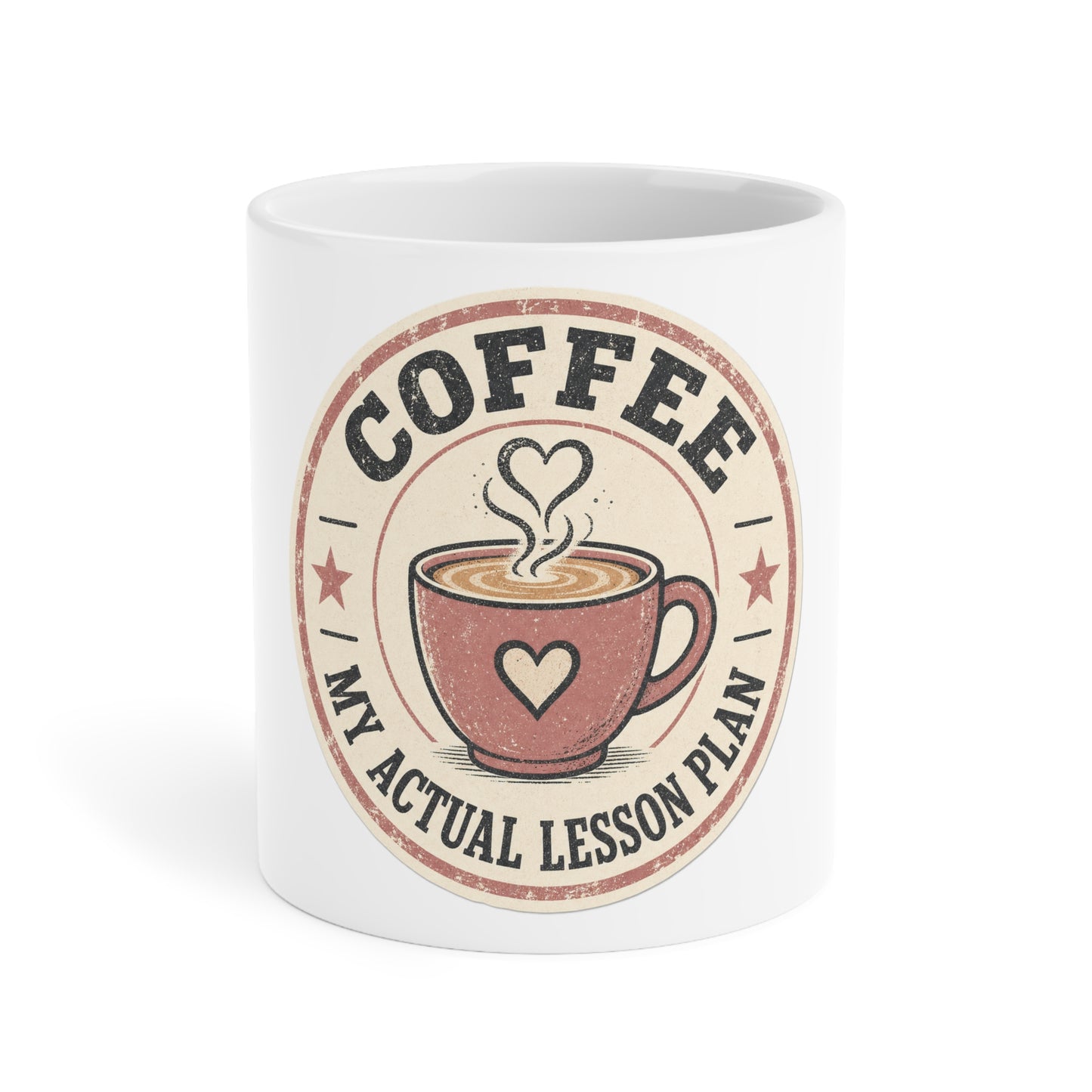 Coffee: My Actual Lesson Plan — Ceramic Mug