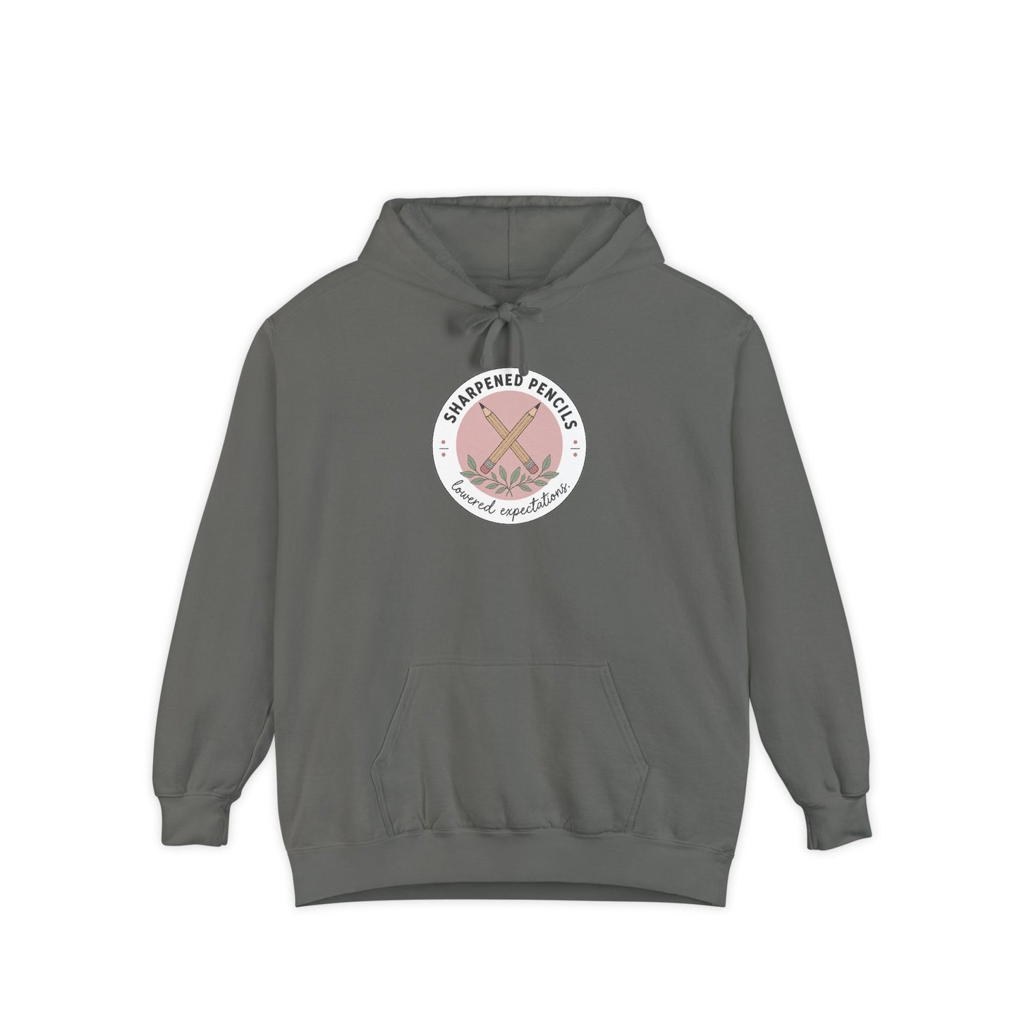 Sharpened Pencils, Lowered Expectations — Garment-Dyed Hoodie