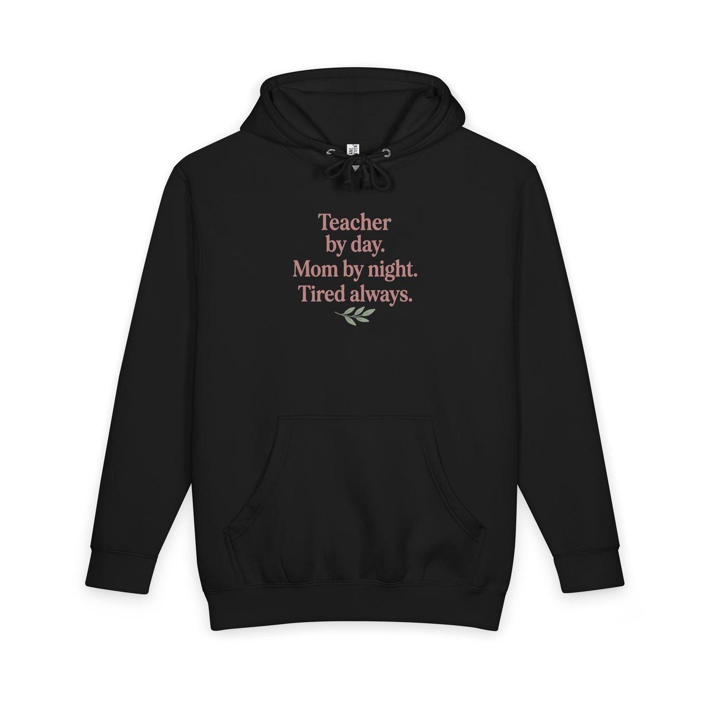 Teacher by Day. Mom by Night. Tired Always. — Premium Hoodie
