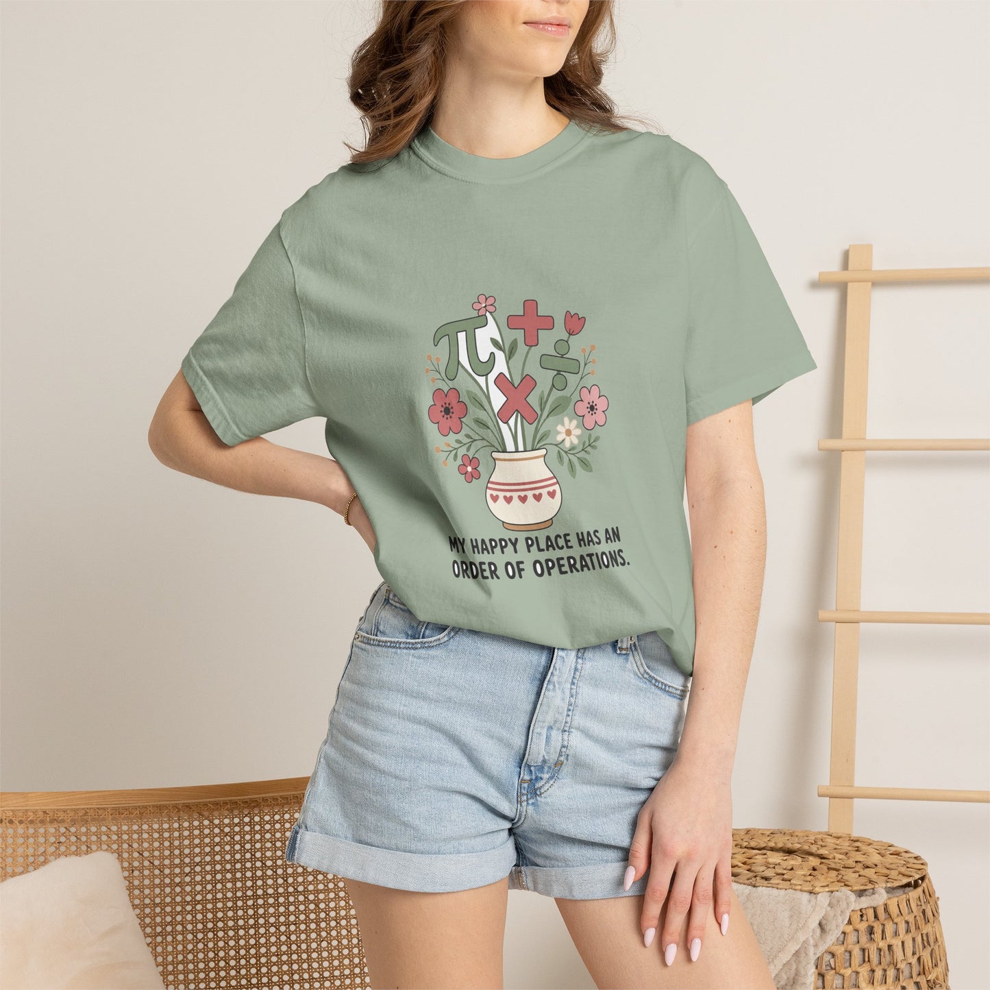 My Happy Place Has an Order of Operations — Garment-Dyed Tee